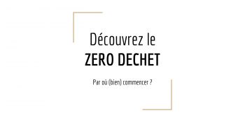 Illustration du billet Le Zéro Déchet : par où commencer  ?