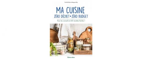 couverture du livre Ma cuisine zéro déchet zéro budget de Camille Ratia